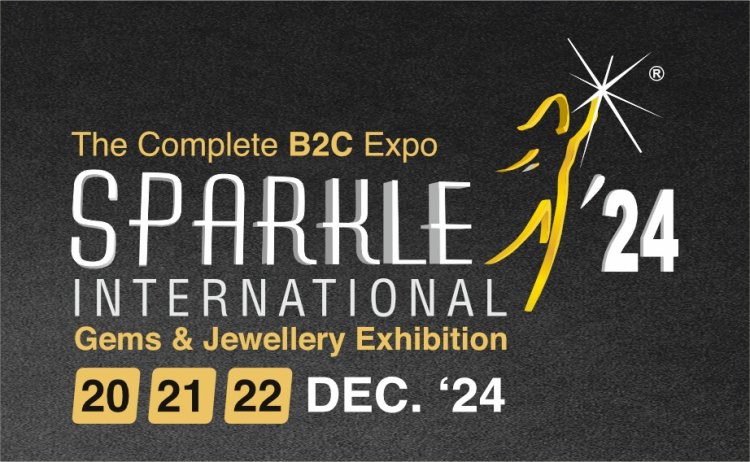 चैम्बर ओफ कोमर्स द्वारा आयोजित दिसम्बर में बीटुसी स्पार्कल ईन्टरनेशनल जेम्स एन्ड ज्वेलरी एक्जिबिशन-2024