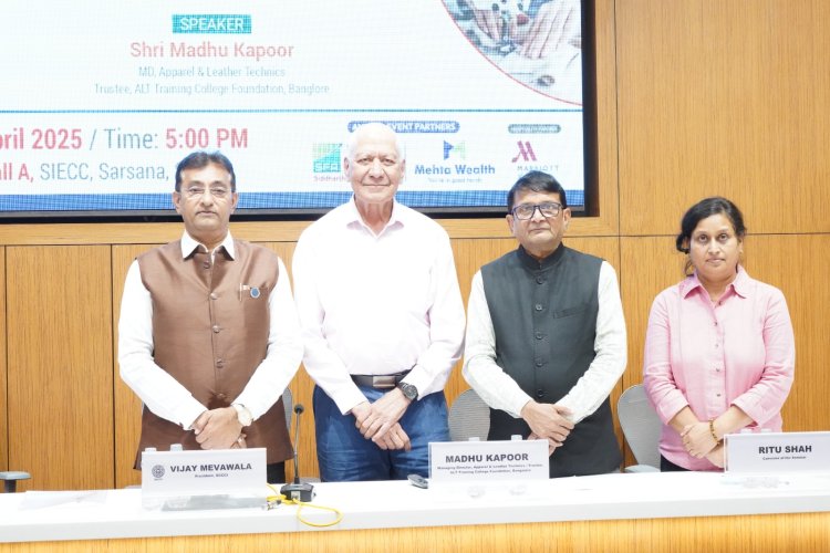 ચેમ્બર દ્વારા ‘ગારમેન્ટ ટેકનોલોજી, કવોલિટી અને પ્રોડકટીવિટી’વિષે સેમિનાર યોજાયો, ઉદ્યોગકારોને વિસ્તૃત જાણકારી અપાઇ